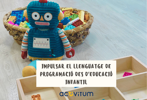 Impulsar el llenguatge de programació des d'Educació Infantil